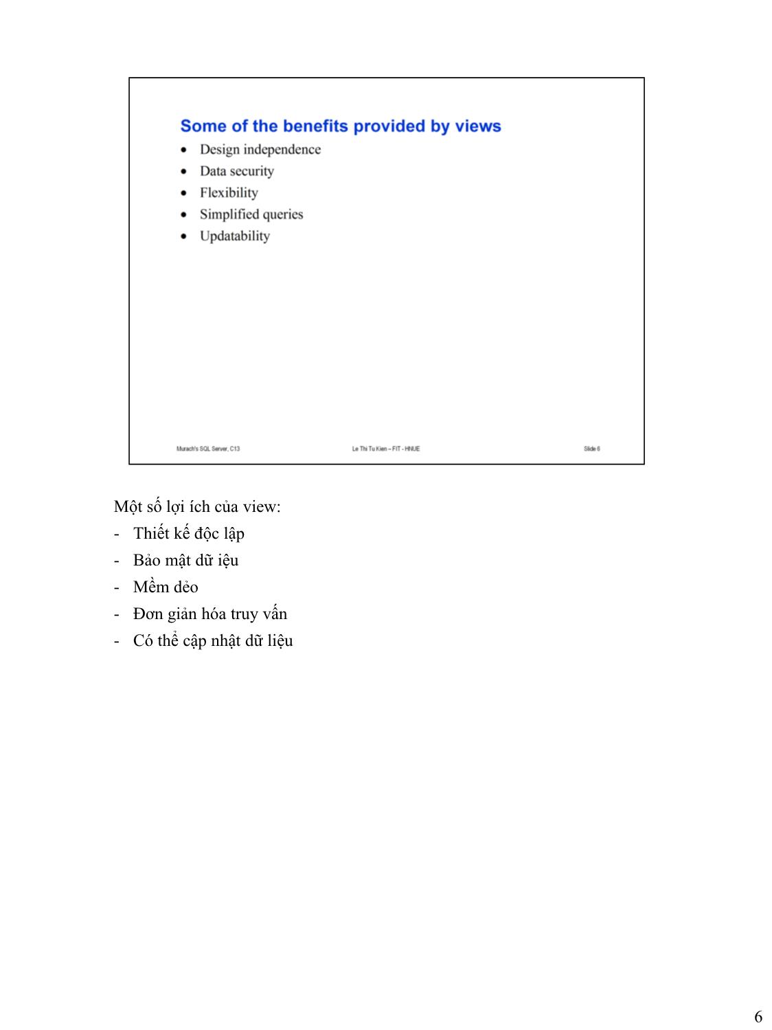 Bài giảng Microsoft SQL Server - Bài 10: Làm việc với bảng ảo và chỉ mục - Lê Thị Tú Kiên trang 6