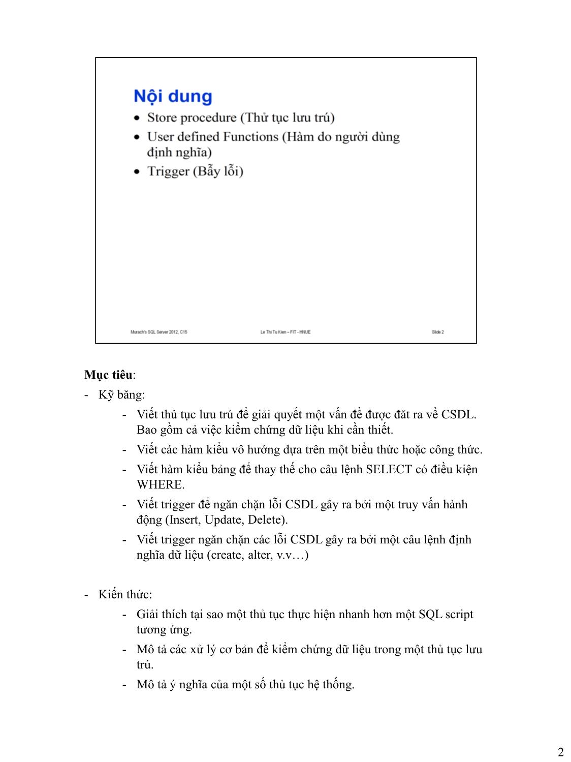 Bài giảng Microsoft SQL Server - Bài 12: Thủ tục lưu trú, hàm và trigger - Lê Thị Tú Kiên trang 2
