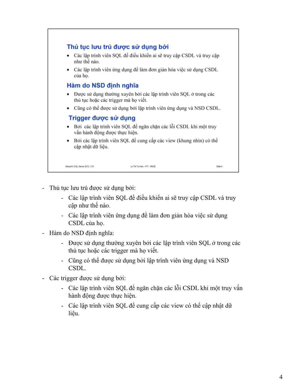 Bài giảng Microsoft SQL Server - Bài 12: Thủ tục lưu trú, hàm và trigger - Lê Thị Tú Kiên trang 6