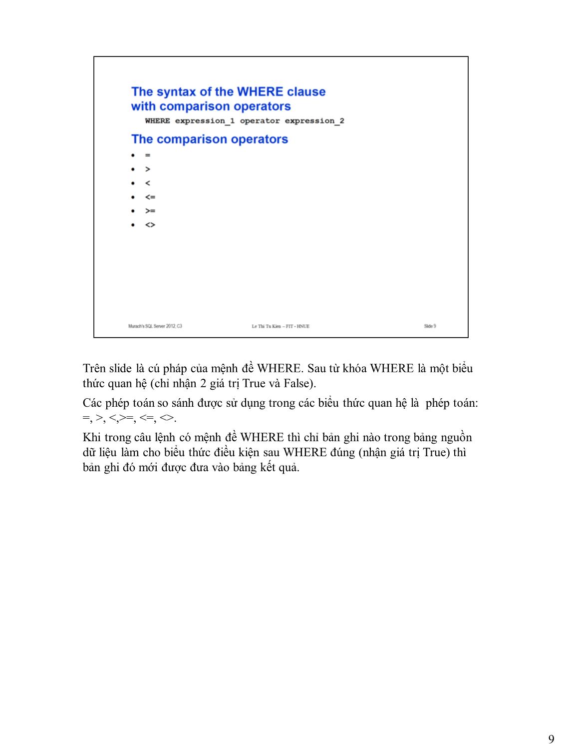 Bài giảng Microsoft SQL Server - Bài 4: Truy vấn dữ liệu trên một bảng - Lê Thị Tú Kiên trang 8