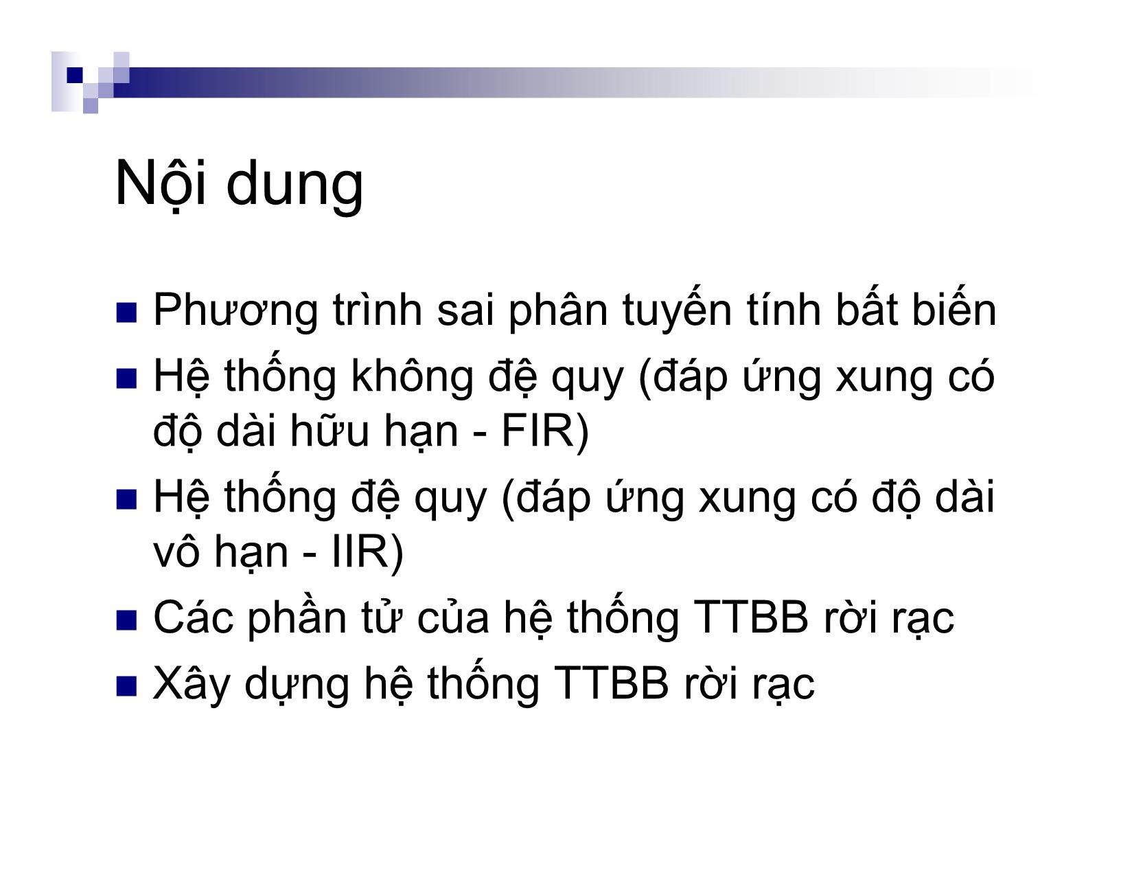 Bài giảng môn Xử lý tín hiệu số - Chương 3: Hệ thống tuyến tính bất biến rời rạc trang 2