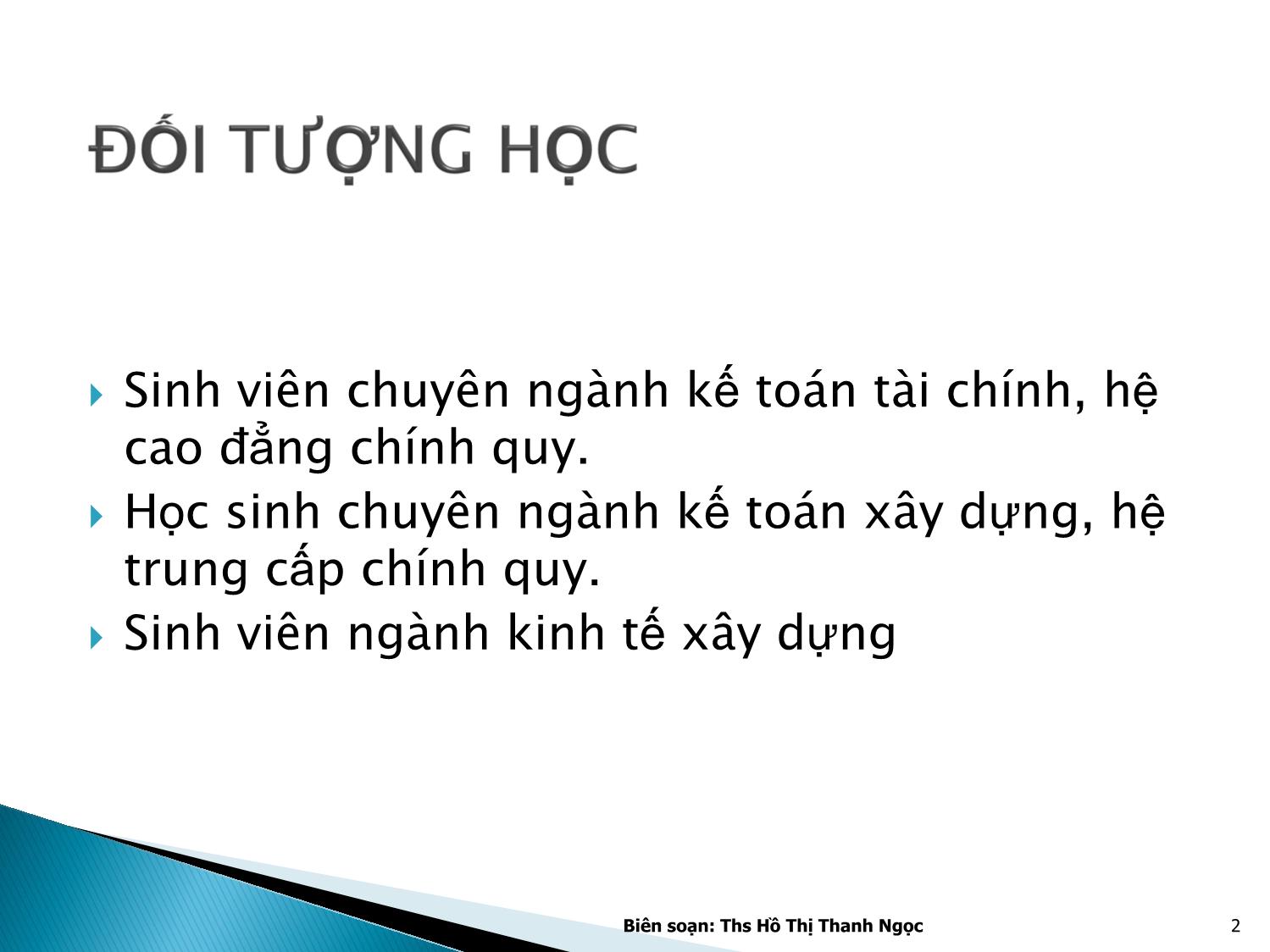 Bài giảng Nguyên lý kế toán - Chương 1: Những vấn đề chung về kế toán - Hồ Thị Thanh Ngọc trang 2