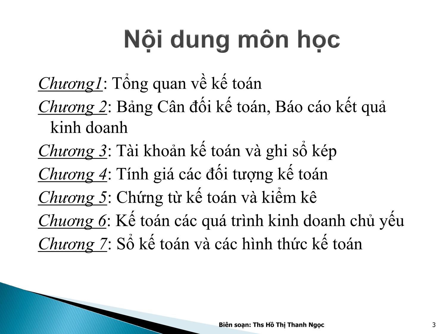 Bài giảng Nguyên lý kế toán - Chương 1: Những vấn đề chung về kế toán - Hồ Thị Thanh Ngọc trang 3