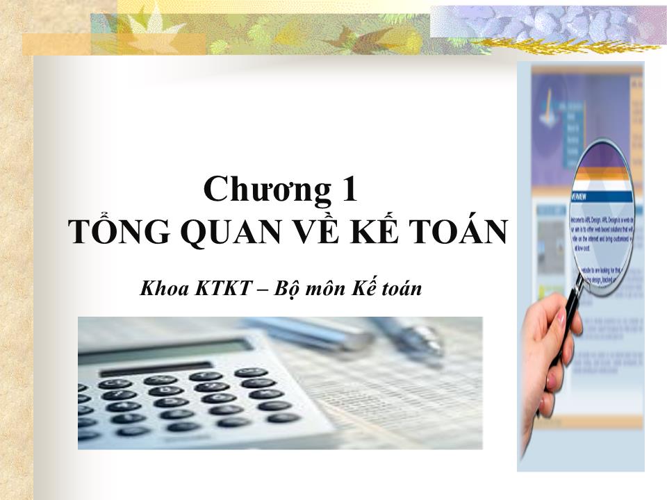 Bài giảng Nguyên lý kế toán - Chương 1: Tổng quan về kế toán (Bản đẹp) trang 1