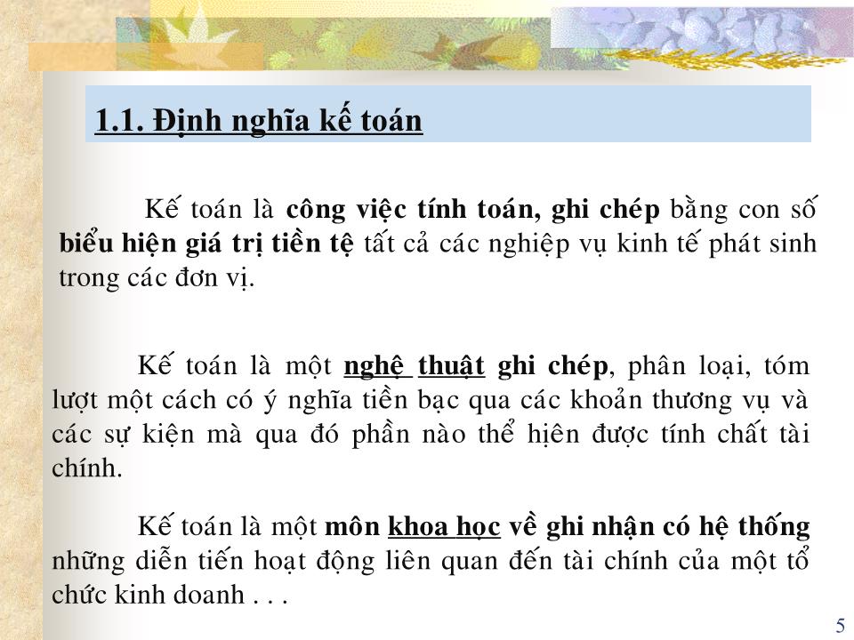 Bài giảng Nguyên lý kế toán - Chương 1: Tổng quan về kế toán (Bản đẹp) trang 5