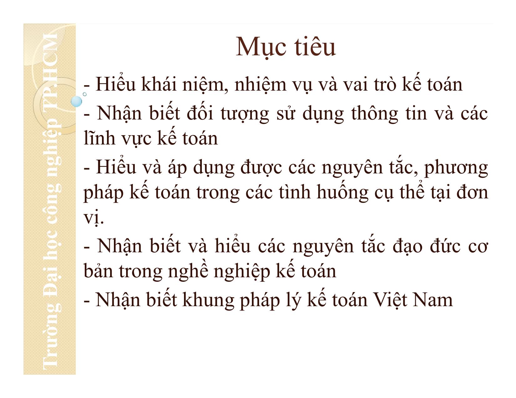 Bài giảng Nguyên lý kế toán - Chương 1: Tổng quan về kế toán - Đại học Công nghiệp thành phố Hồ Chí Minh trang 2