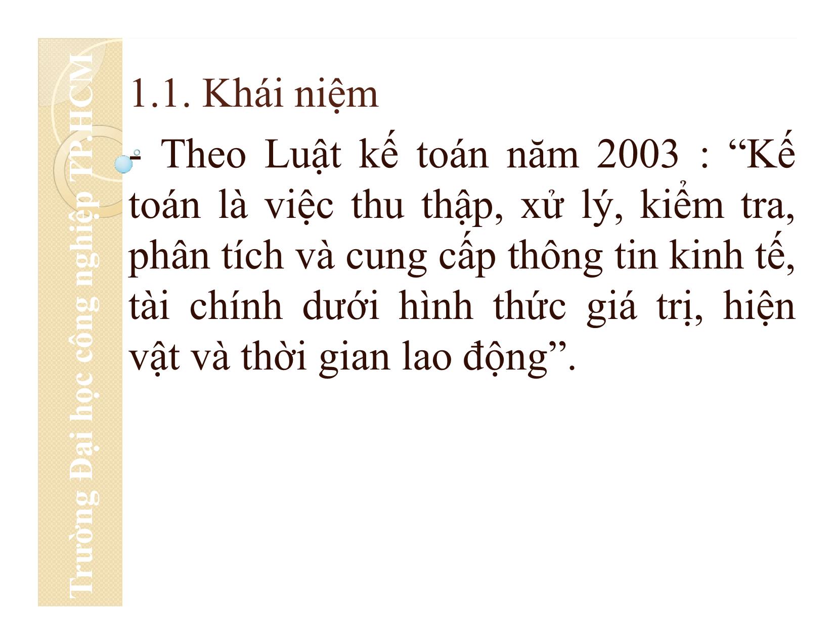 Bài giảng Nguyên lý kế toán - Chương 1: Tổng quan về kế toán - Đại học Công nghiệp thành phố Hồ Chí Minh trang 5