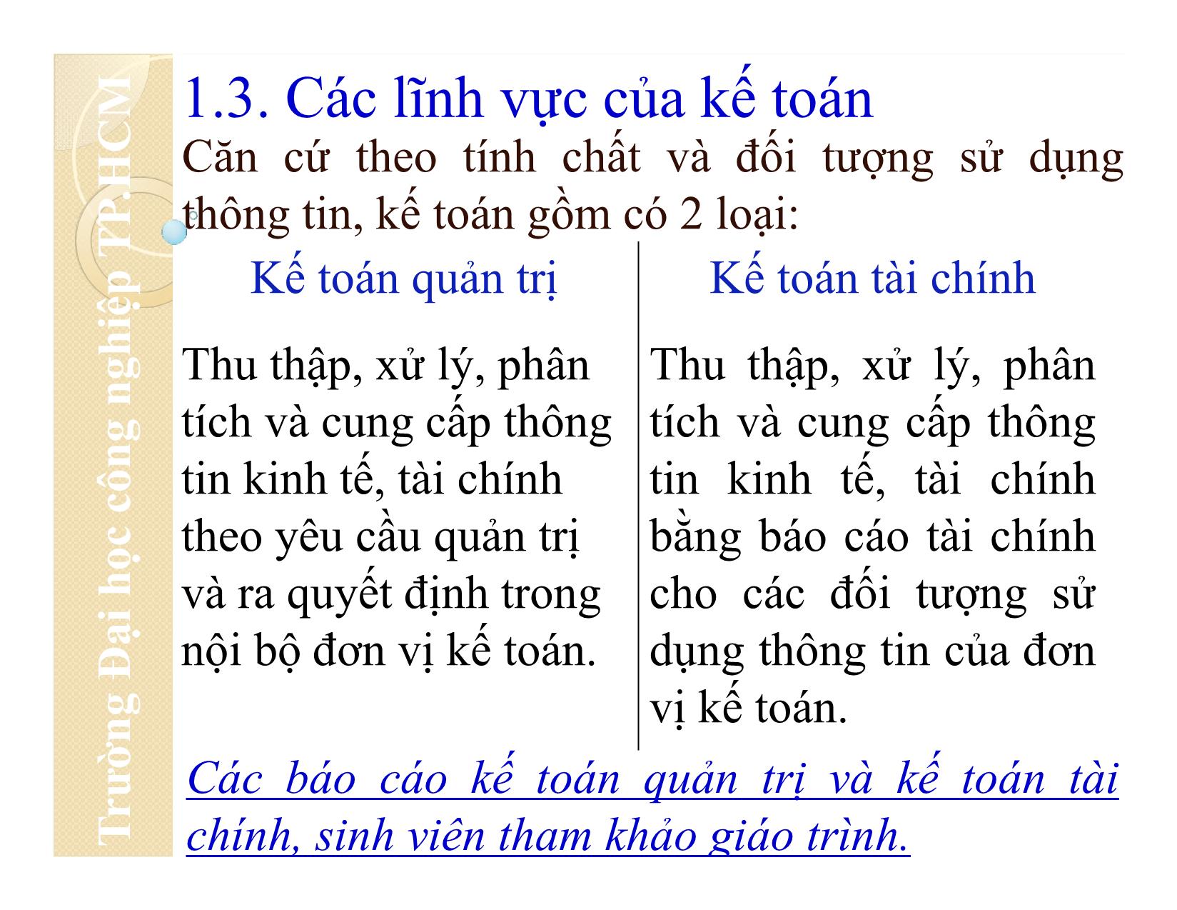 Bài giảng Nguyên lý kế toán - Chương 1: Tổng quan về kế toán - Đại học Công nghiệp thành phố Hồ Chí Minh trang 9