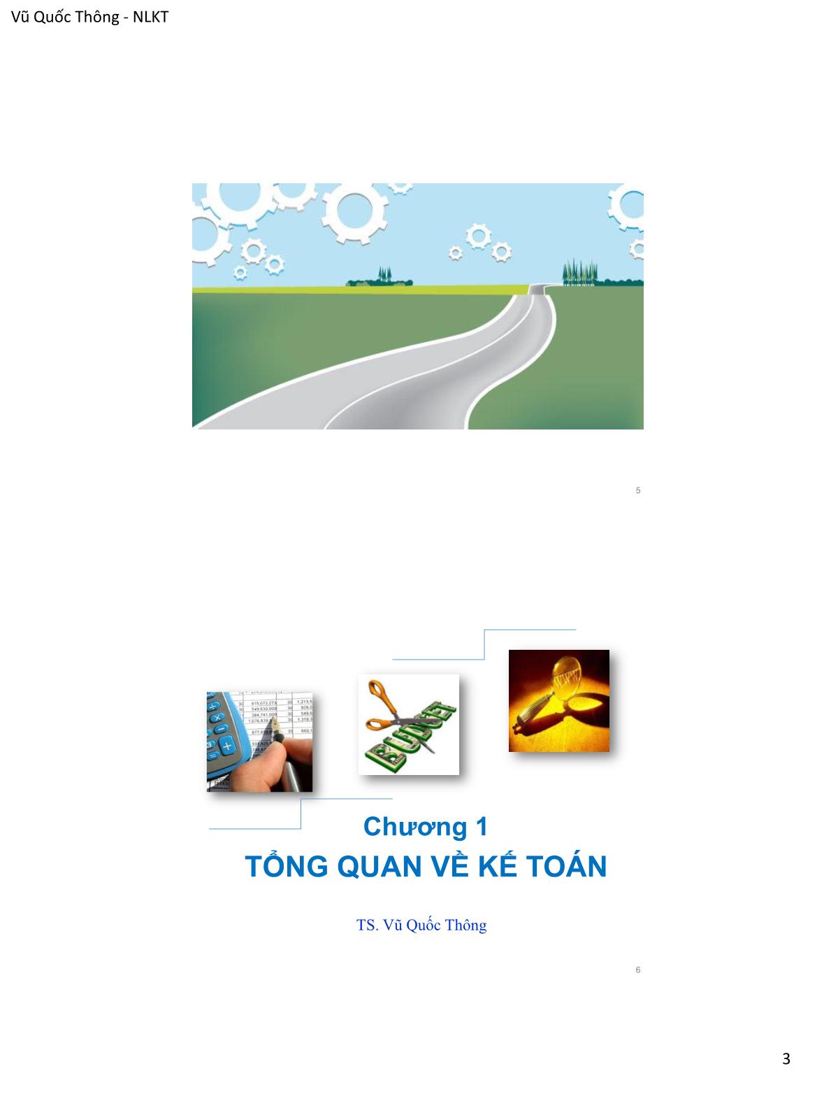 Bài giảng Nguyên lý kế toán - Chương 1: Tổng quan về kế toán - Vũ Quốc Thông trang 3