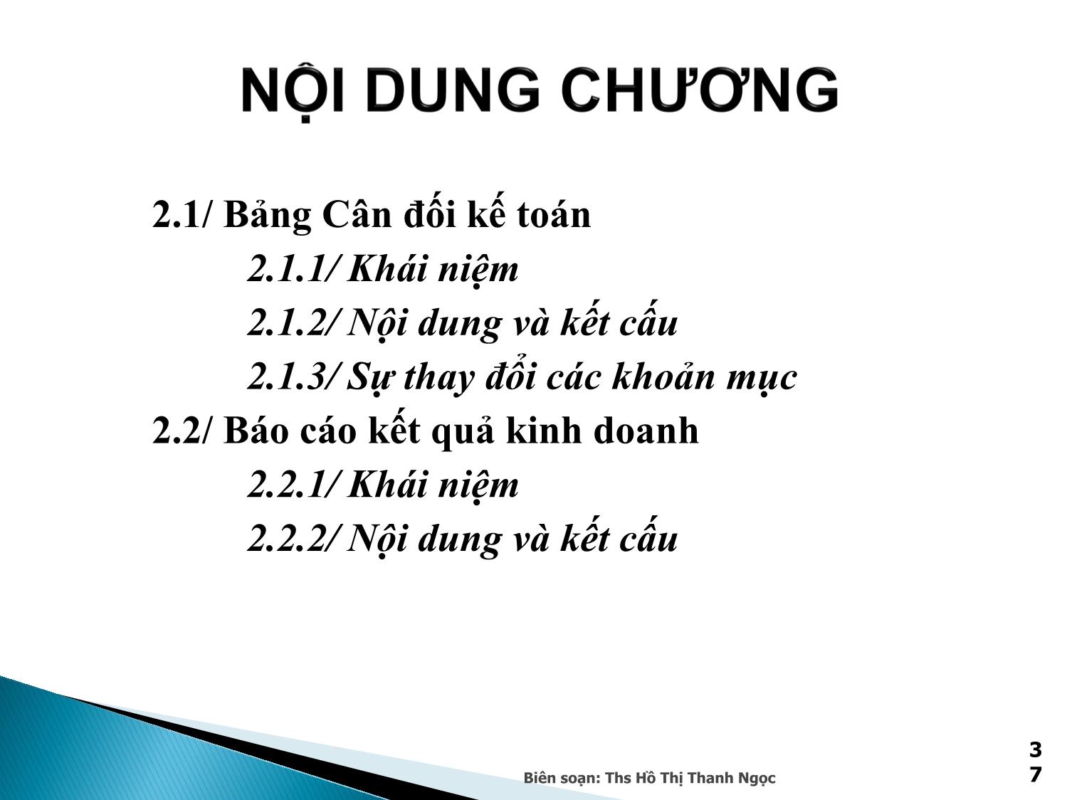 Bài giảng Nguyên lý kế toán - Chương 2: Bảng cân đối kế toán và Báo cáo kết quả kinh doanh - Hồ Thị Thanh Ngọc trang 2