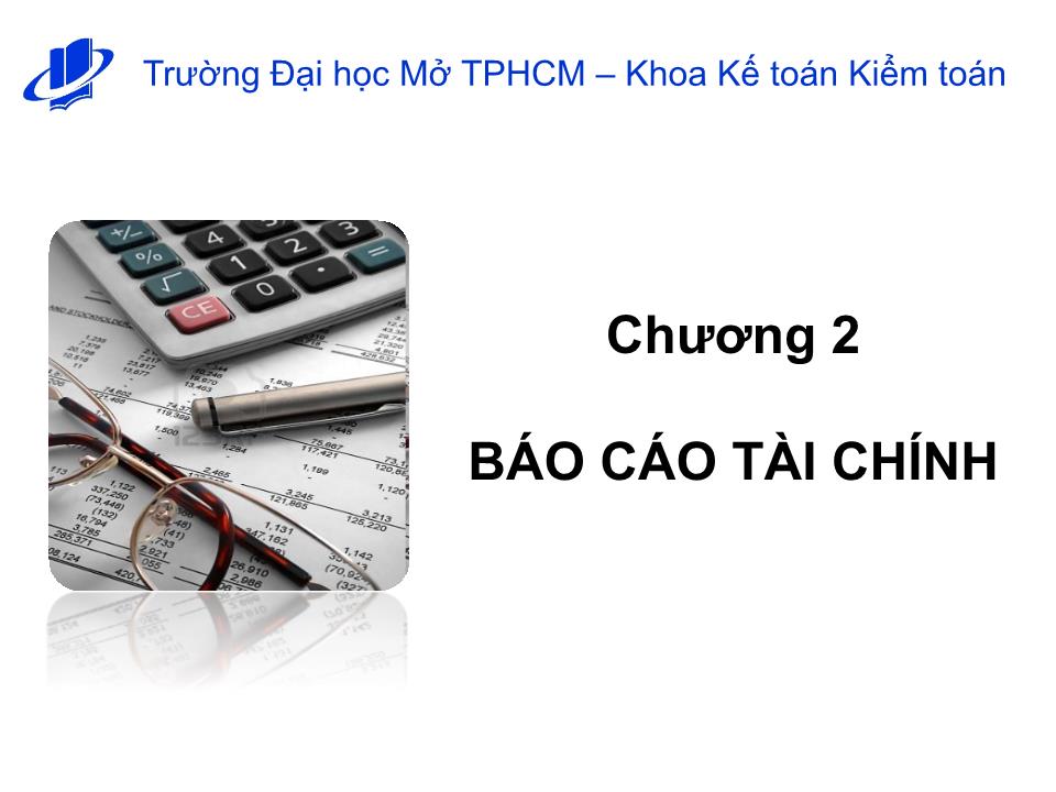 Bài giảng Nguyên lý kế toán - Chương 2: Báo cáo tài chính - Nguyễn Hoàng Phi Nam trang 1