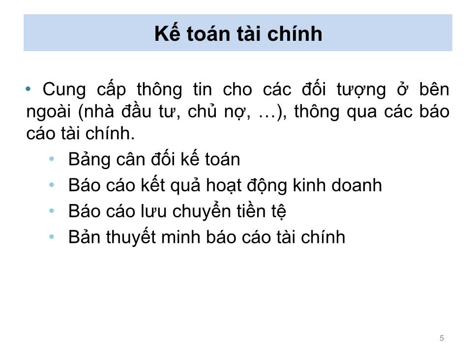 Bài giảng Nguyên lý kế toán - Chương 2: Báo cáo tài chính - Nguyễn Hoàng Phi Nam trang 5