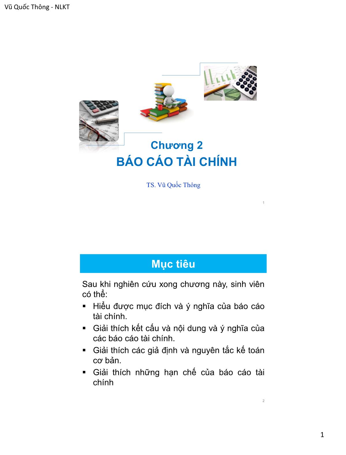 Bài giảng Nguyên lý kế toán - Chương 2: Báo cáo tài chính - Vũ Quốc Thông trang 1