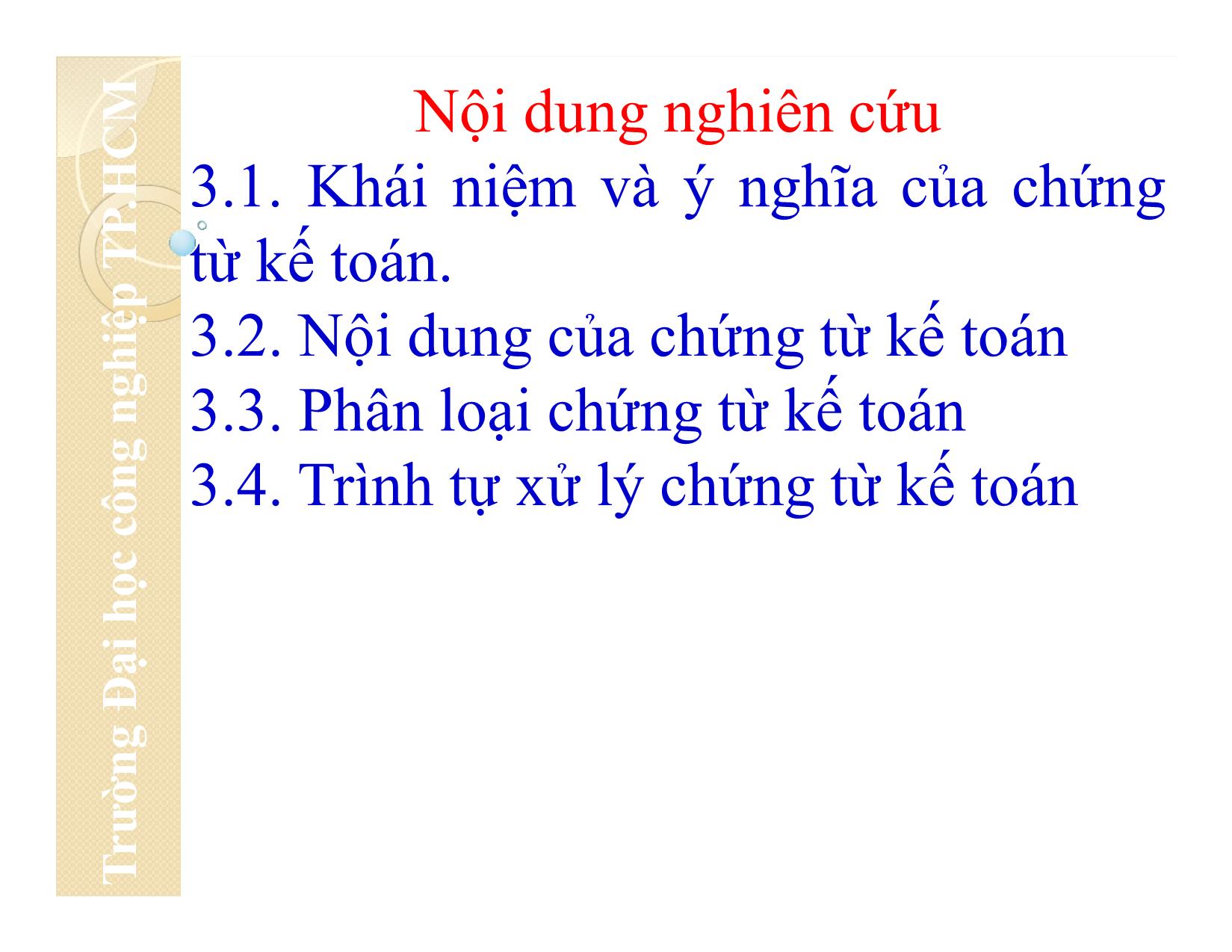 Bài giảng Nguyên lý kế toán - Chương 3: Chứng từ kế toán - Đại học Công nghiệp thành phố Hồ Chí Minh trang 4