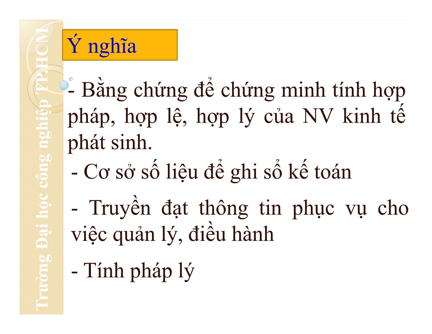 Bài giảng Nguyên lý kế toán - Chương 3: Chứng từ kế toán - Đại học Công nghiệp thành phố Hồ Chí Minh trang 6