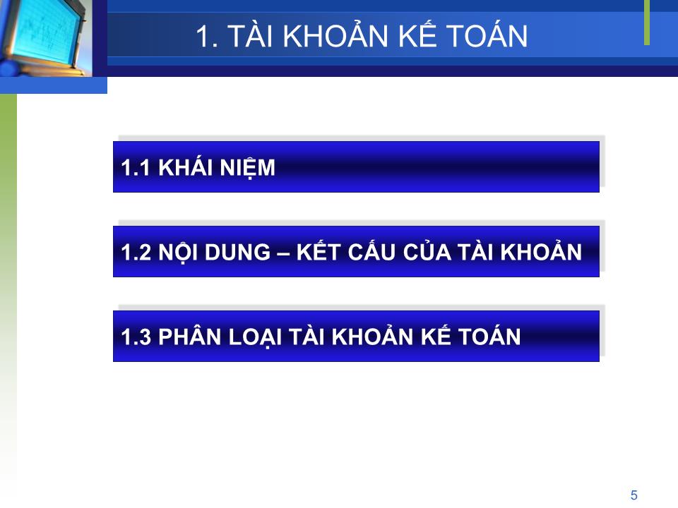 Bài giảng Nguyên lý kế toán - Chương 3: Tài khoản kế toán & Ghi sổ kép (Bản đẹp) trang 5