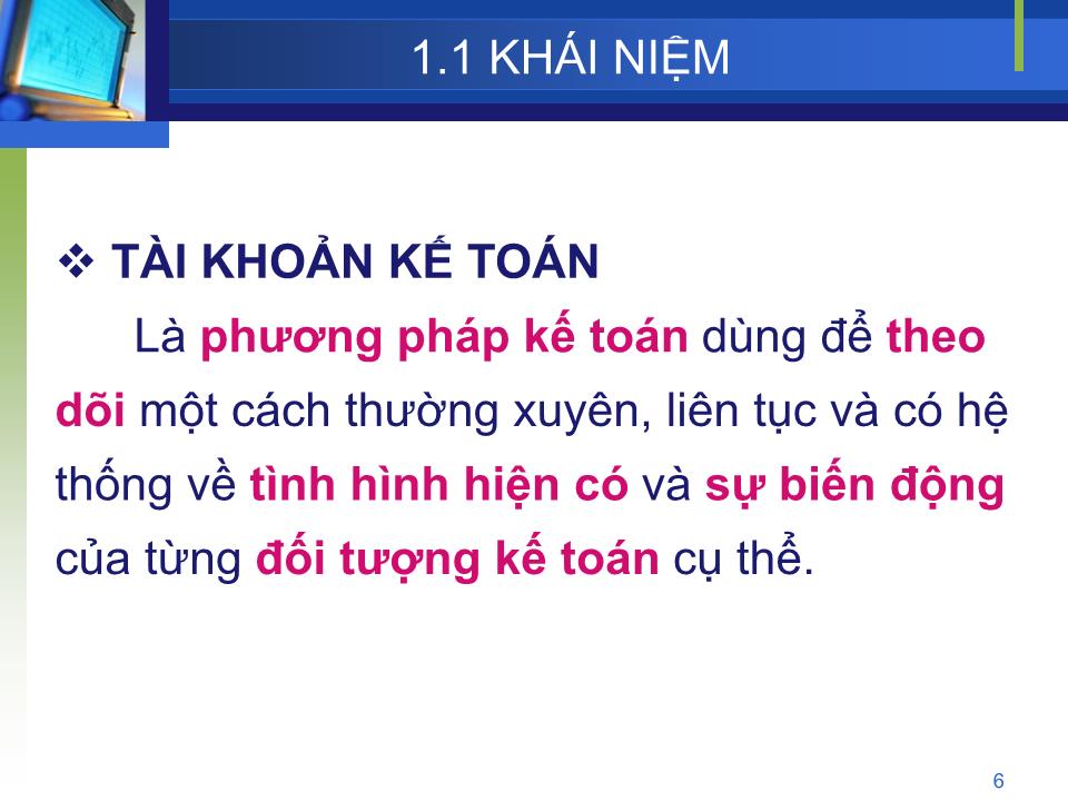 Bài giảng Nguyên lý kế toán - Chương 3: Tài khoản kế toán & Ghi sổ kép (Bản đẹp) trang 6