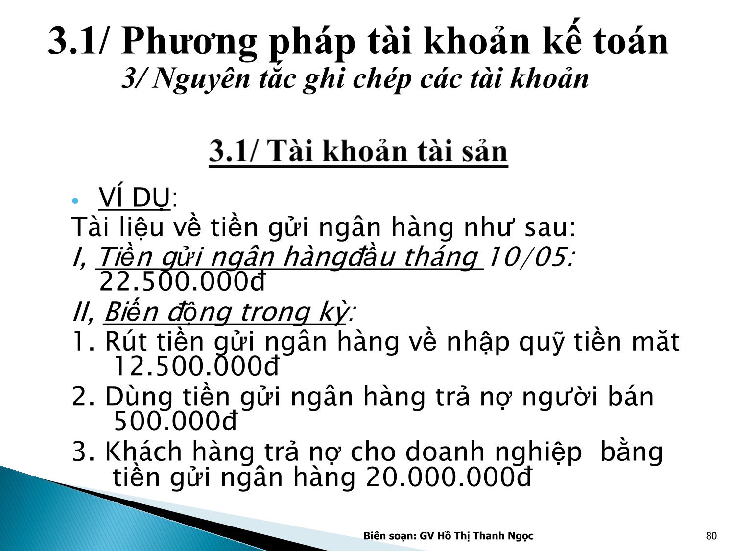 Bài giảng Nguyên lý kế toán - Chương 3: Tài khoản kế toán và ghi sổ kép - Hồ Thị Thanh Ngọc trang 10