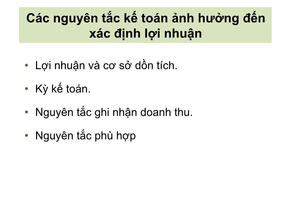 Bài giảng Nguyên lý kế toán - Chương 4: Khoá sổ và lập Báo cáo tài chính - Nguyễn Hoàng Phi Nam trang 4