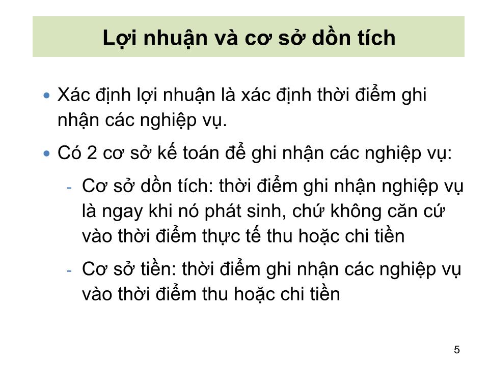 Bài giảng Nguyên lý kế toán - Chương 4: Khoá sổ và lập Báo cáo tài chính - Nguyễn Hoàng Phi Nam trang 5