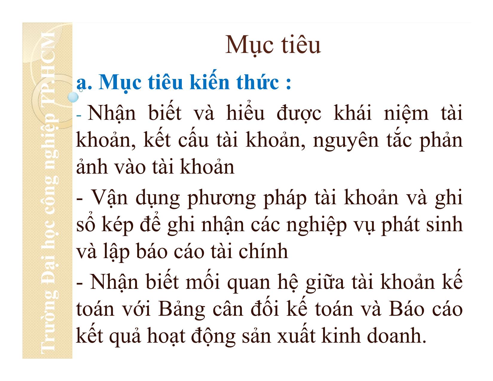 Bài giảng Nguyên lý kế toán - Chương 4: Tài khoản kế toán và ghi sổ kép - Đại học Công nghiệp thành phố Hồ Chí Minh trang 2