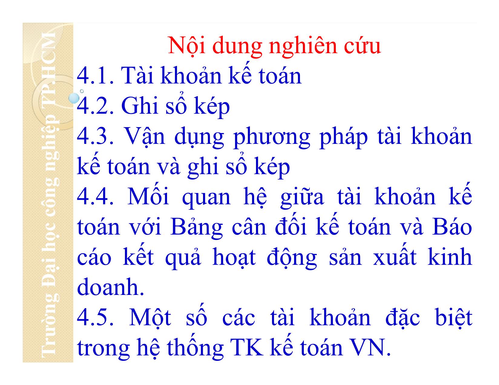 Bài giảng Nguyên lý kế toán - Chương 4: Tài khoản kế toán và ghi sổ kép - Đại học Công nghiệp thành phố Hồ Chí Minh trang 4