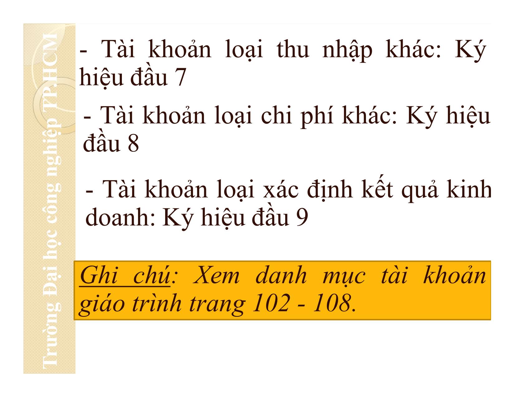 Bài giảng Nguyên lý kế toán - Chương 4: Tài khoản kế toán và ghi sổ kép - Đại học Công nghiệp thành phố Hồ Chí Minh trang 9