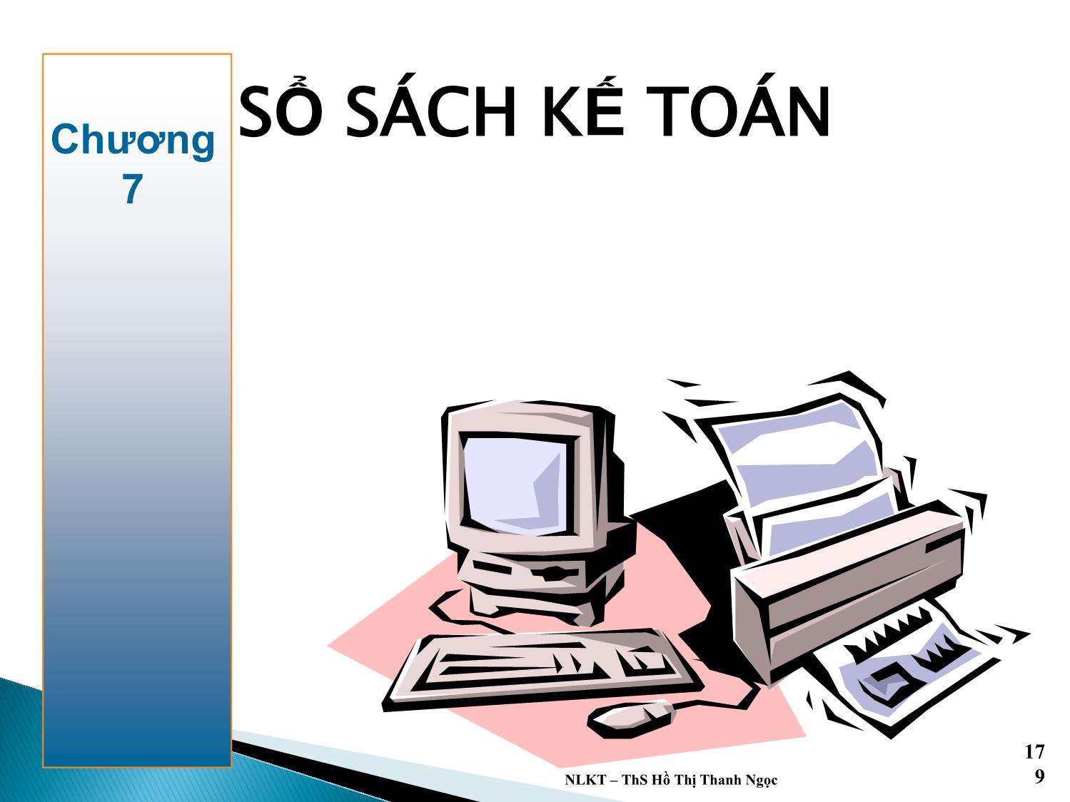 Bài giảng Nguyên lý kế toán - Chương 7: Số sách kế toán - Hồ Thị Thanh Ngọc trang 1