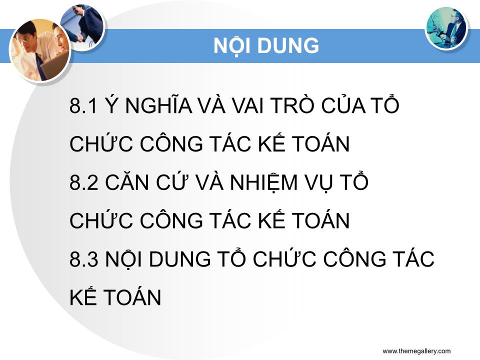 Bài giảng Nguyên lý kế toán - Chương 8: Tổ chức công tác kế toán trang 3