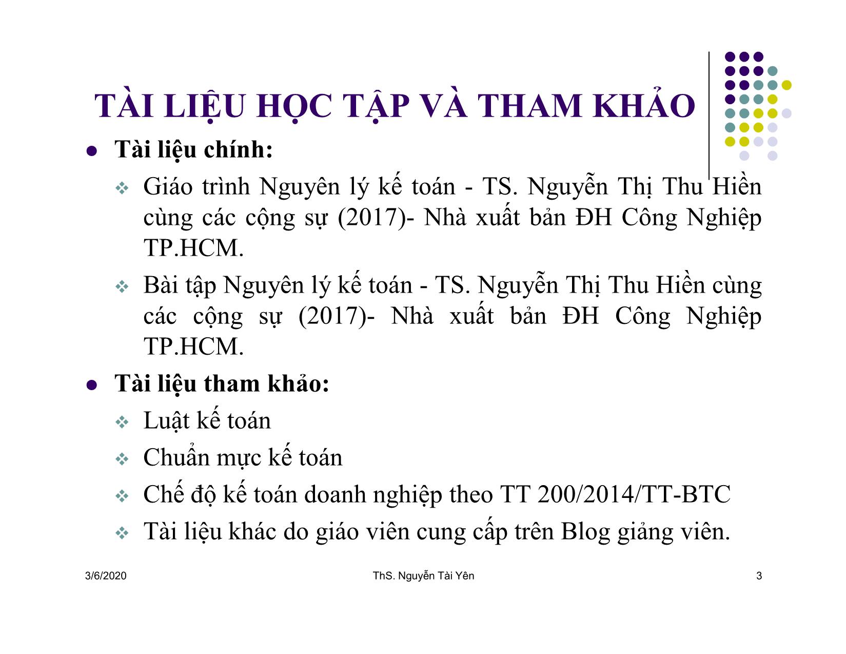 Bài giảng Nguyên lý kế toán - Chương mở đầu: Giới thiệu môn học Nguyên lý kế toán - Nguyễn Tài Yên trang 3