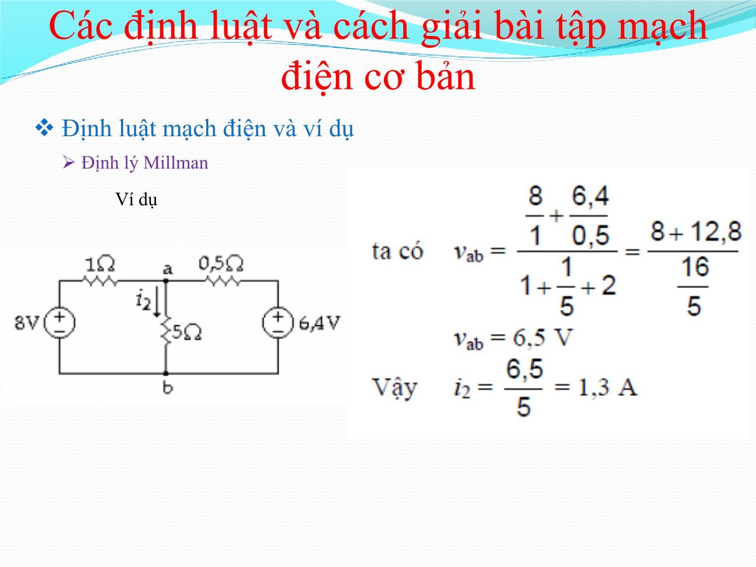 Bài giảng Nhập môn điện tử - Chương 5: Các định luật và cách giải bài tập mạch điện cơ trang 10