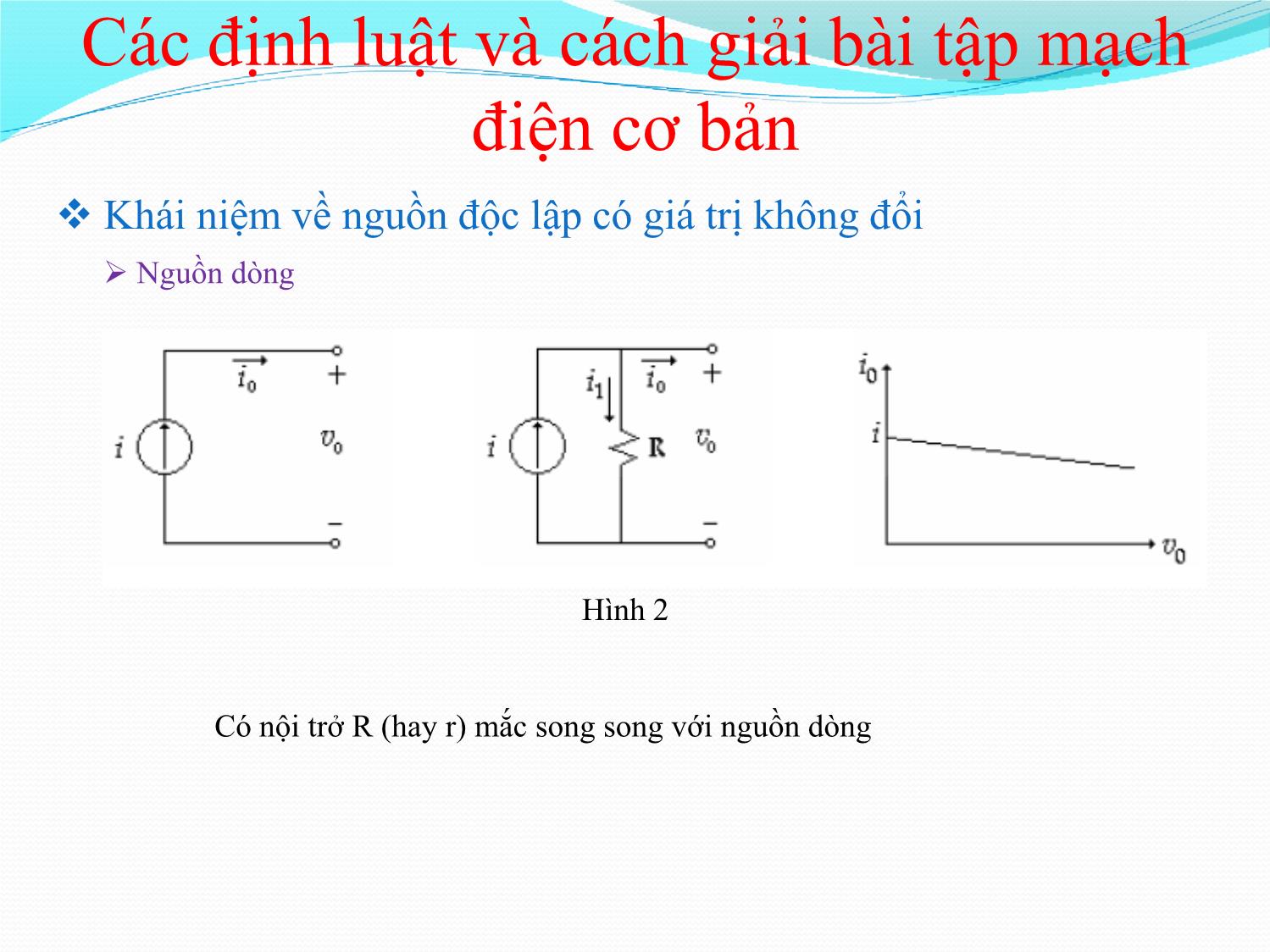 Bài giảng Nhập môn điện tử - Chương 5: Các định luật và cách giải bài tập mạch điện cơ trang 3