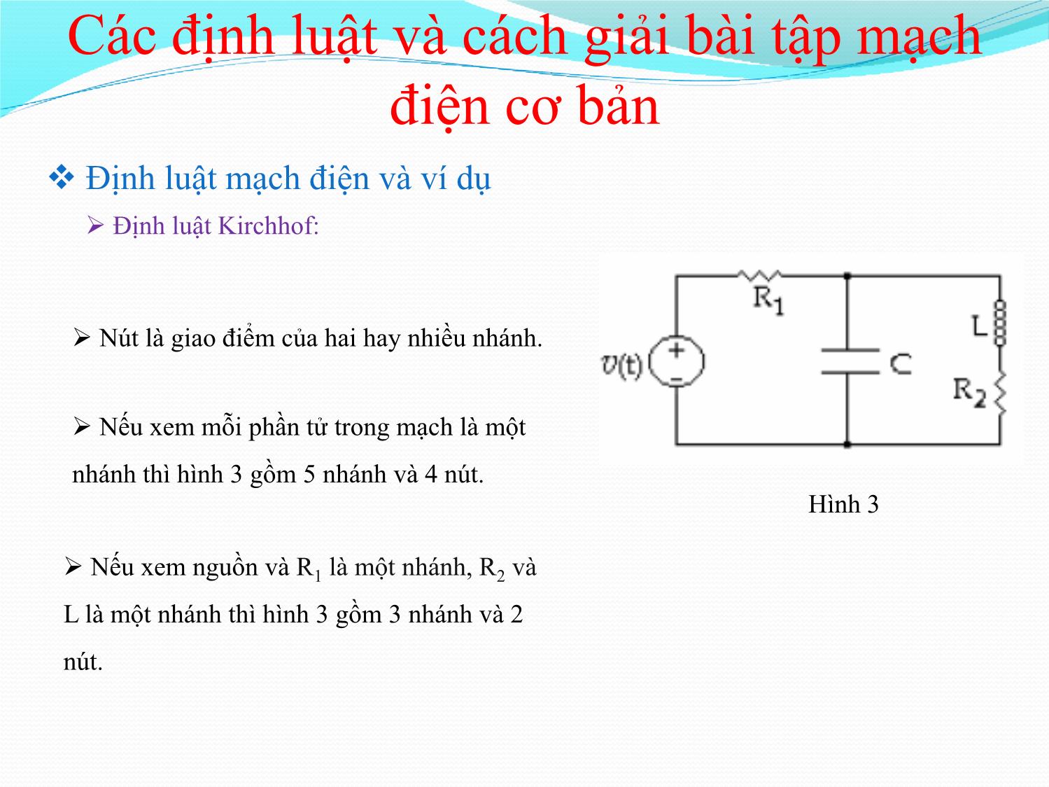 Bài giảng Nhập môn điện tử - Chương 5: Các định luật và cách giải bài tập mạch điện cơ trang 4