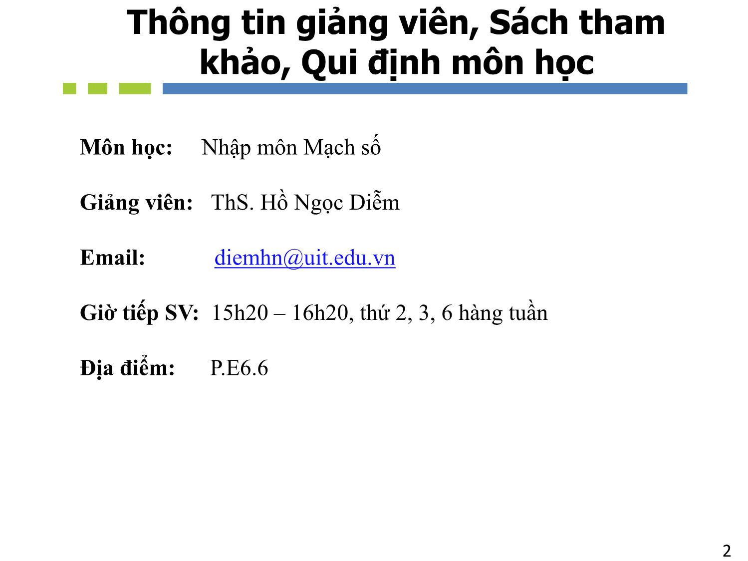 Bài giảng Nhập môn mạch số - Chương 1: Giới thiệu tổng quan - Hồ Ngọc Diễm trang 2