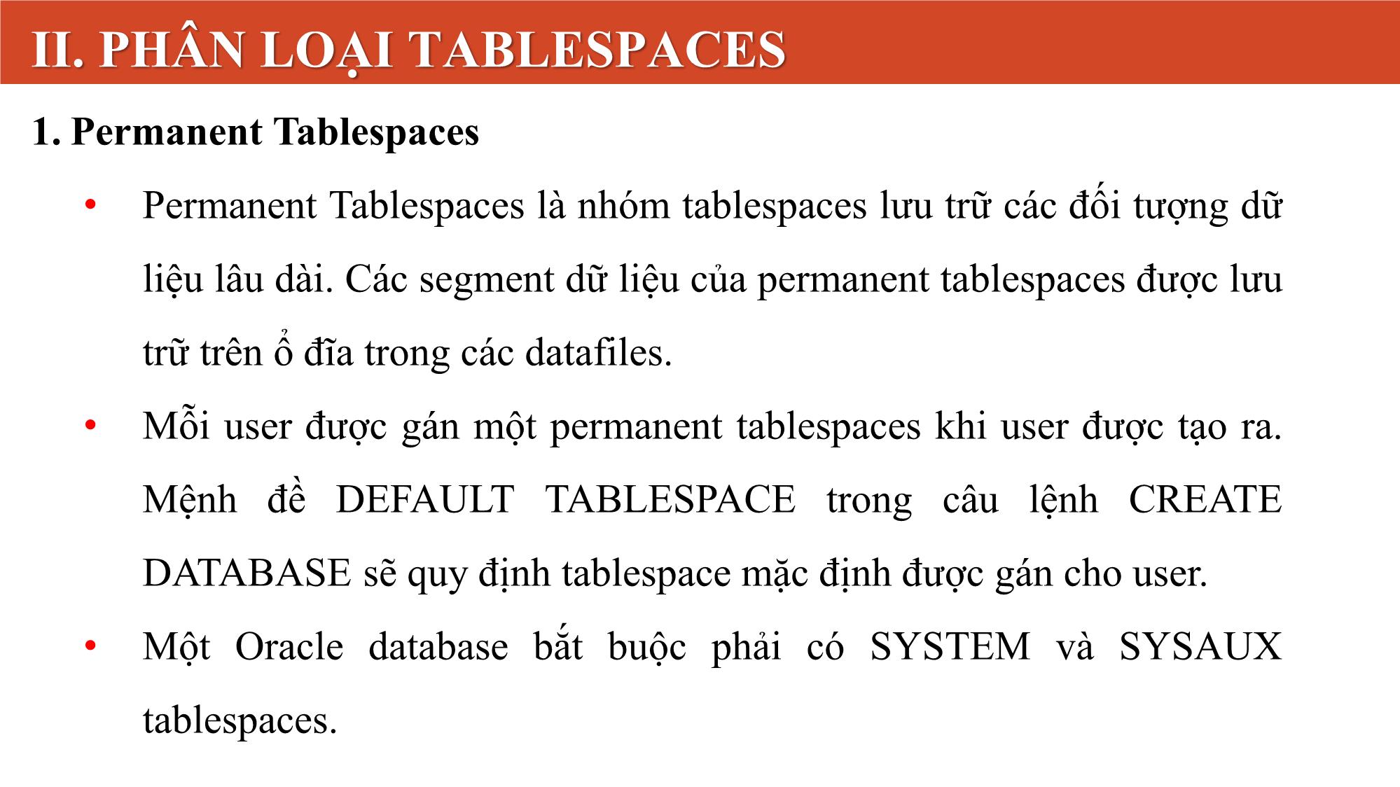 Bài giảng Quản lý tablespaces trang 8