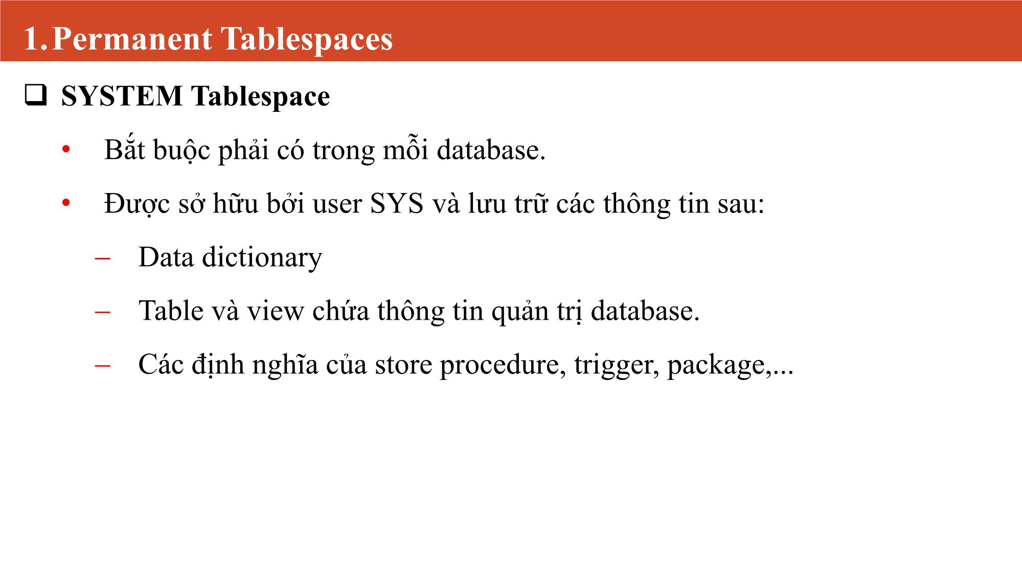 Bài giảng Quản lý tablespaces trang 9