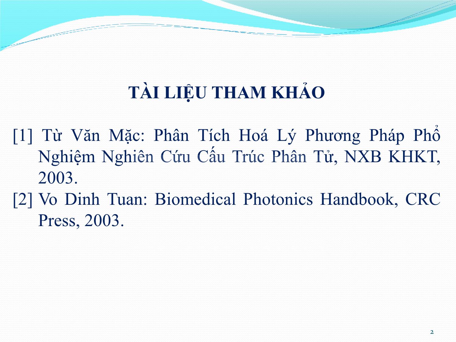 Bài giảng Quang học kỹ thuật và ứng dụng - Chương 1: Tổng quan về môn học - Phạm Thị Hải Miền trang 2