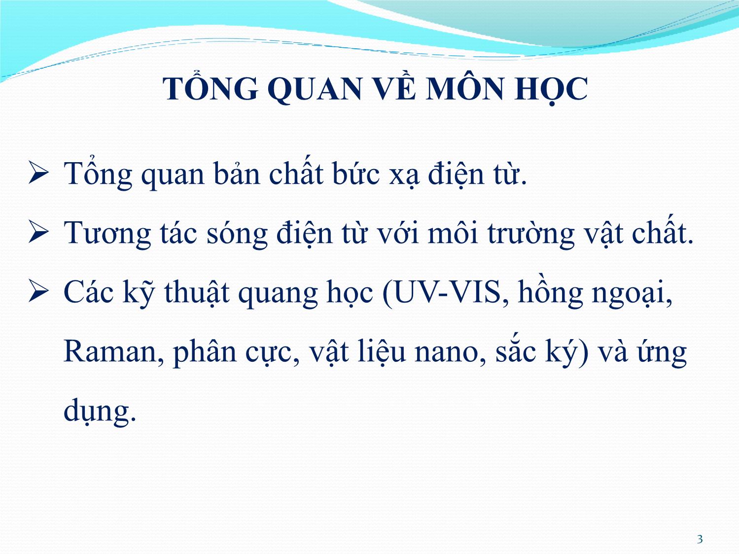 Bài giảng Quang học kỹ thuật và ứng dụng - Chương 1: Tổng quan về môn học - Phạm Thị Hải Miền trang 3