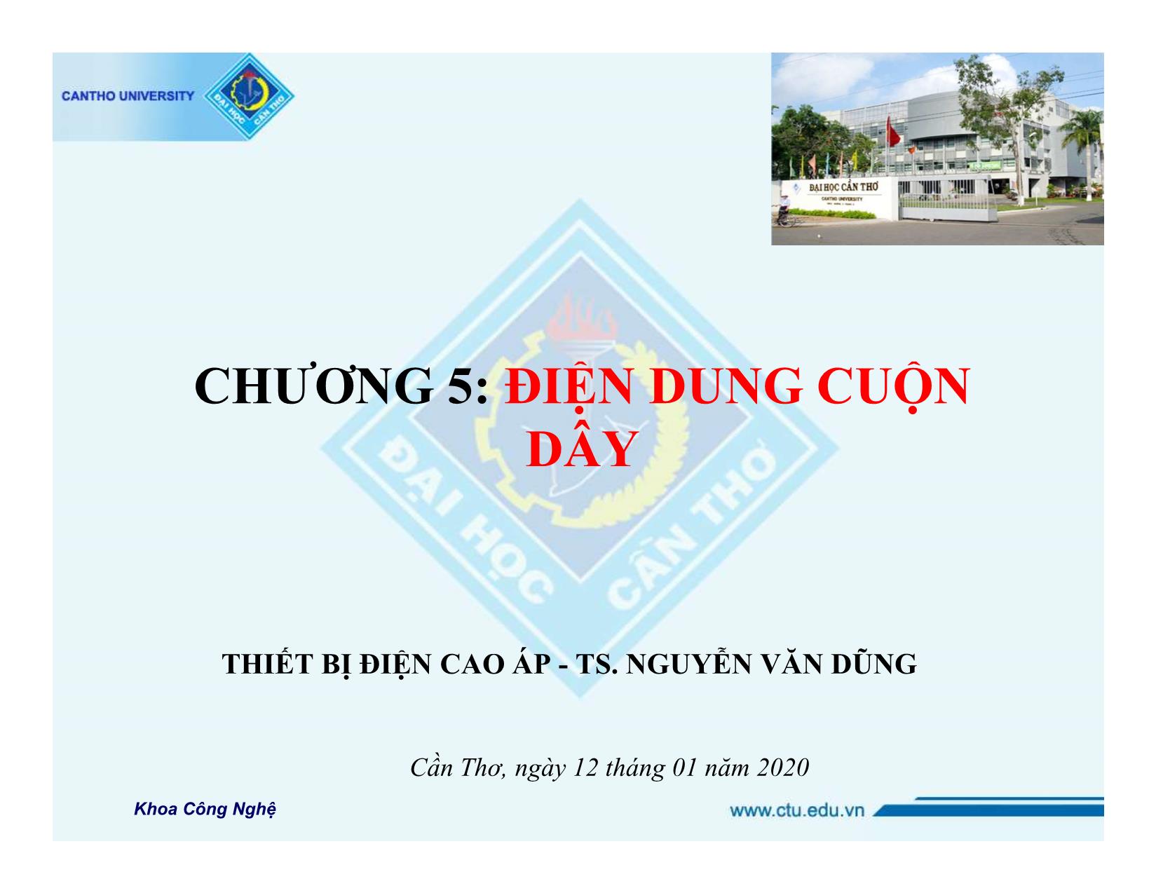 Bài giảng Thiết bị điện cao áp - Chương 5: Điện dung cuộn dây - Nguyễn Văn Dũng trang 1