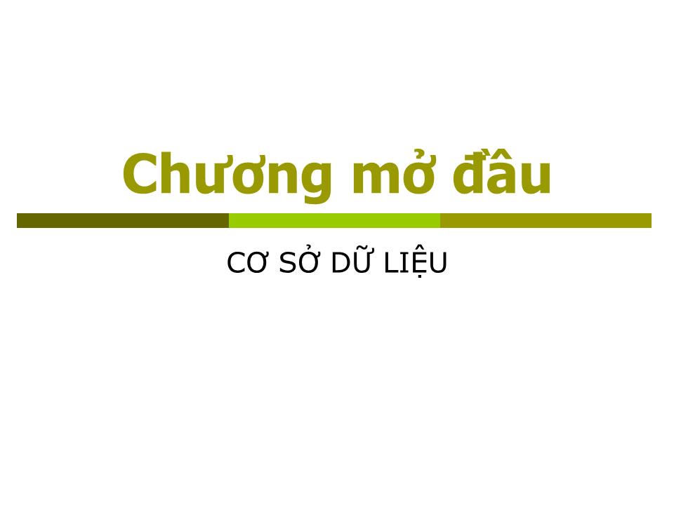 Bài giảng Tin học quản lý - Chương mở đầu: Cơ sở dữ liệu - Trương Hoài Phan trang 4