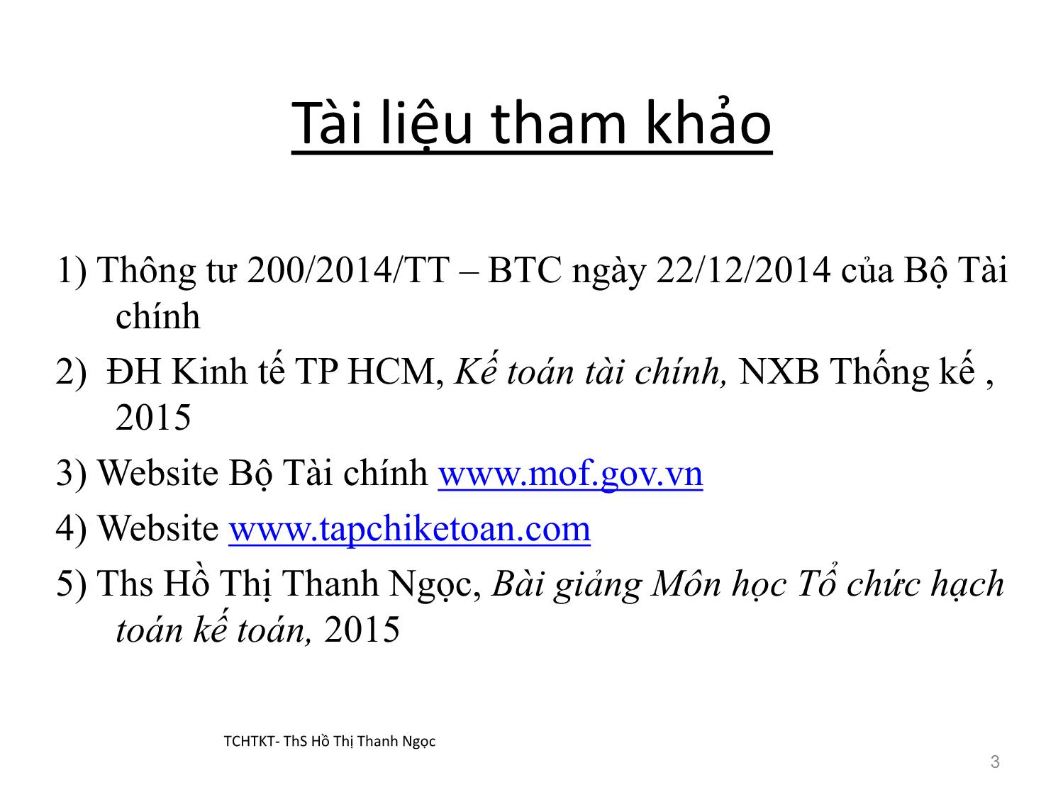 Bài giảng Tổ chức hạch toán kế toán - Chương 1: Những vấn đề chung về tổ chức hạch toán kế toán - Hồ Thị Thanh Ngọc trang 3