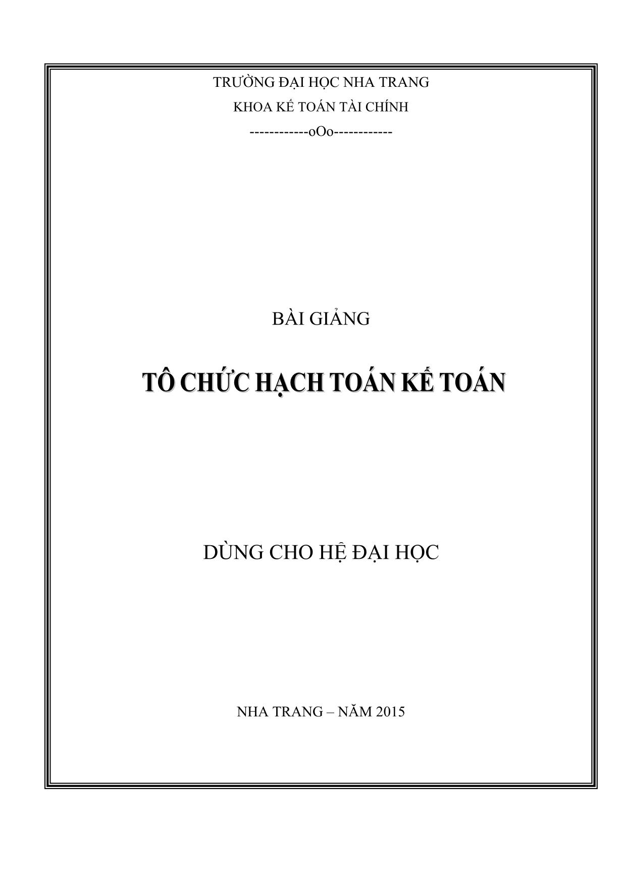 Bài giảng Tổ chức hạch toán kế toán - Chương 1: Tổ chức hệ thống chứng từ kế toán trong doanh nghiệp trang 1