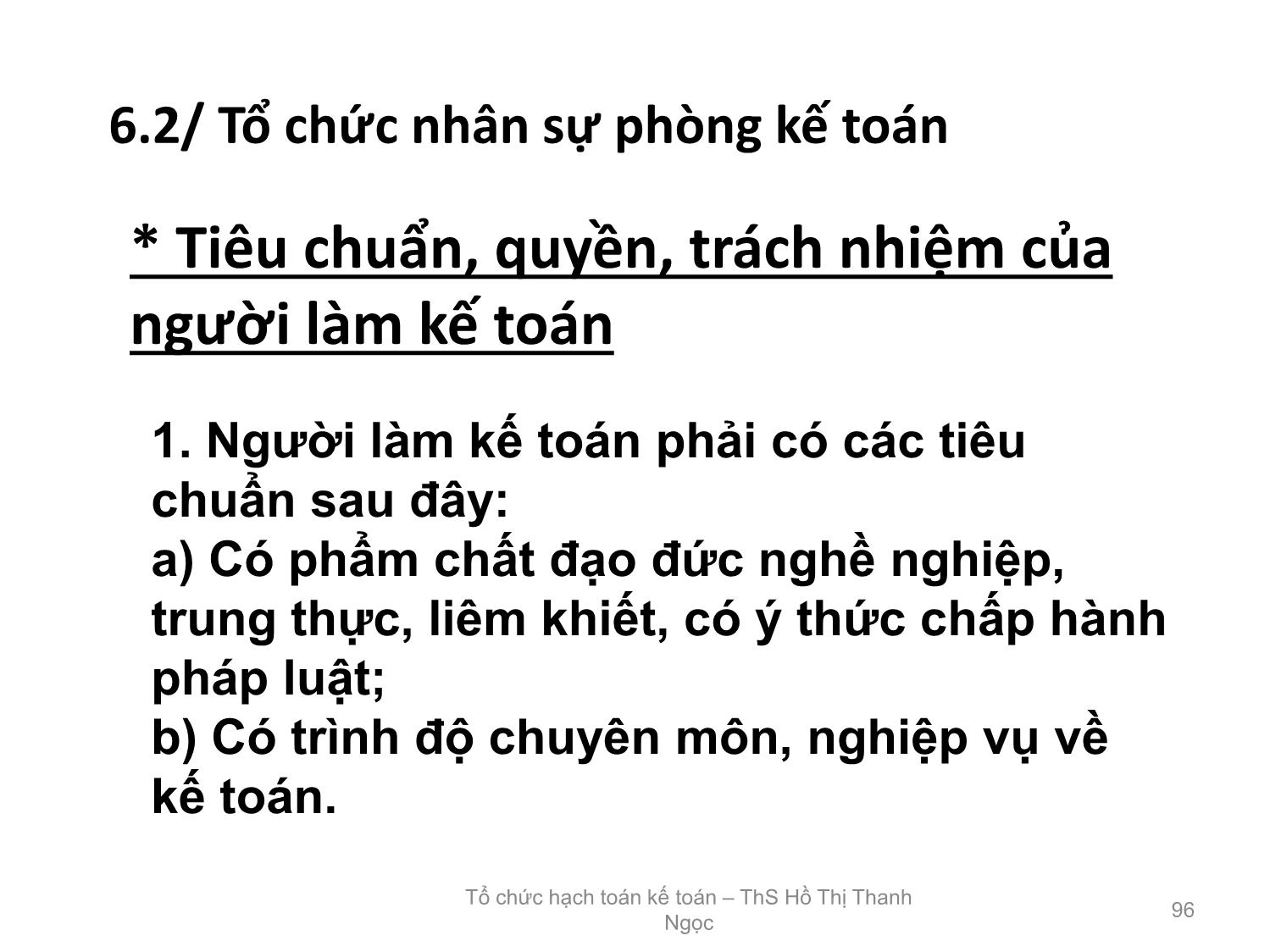 Bài giảng Tổ chức hạch toán kế toán - Chương 6: Tổ chức bộ máy kế toán trong doanh nghiệp - Hồ Thị Thanh Ngọc trang 6