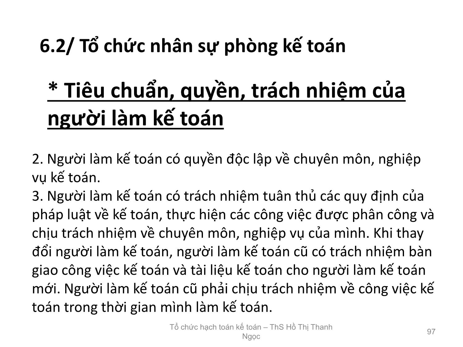 Bài giảng Tổ chức hạch toán kế toán - Chương 6: Tổ chức bộ máy kế toán trong doanh nghiệp - Hồ Thị Thanh Ngọc trang 7