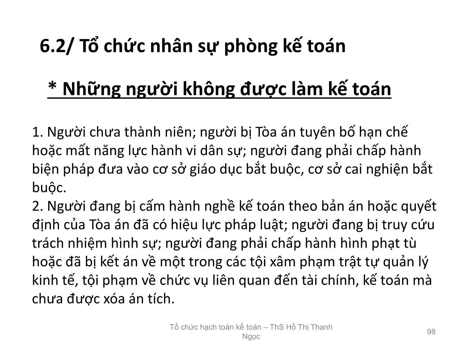 Bài giảng Tổ chức hạch toán kế toán - Chương 6: Tổ chức bộ máy kế toán trong doanh nghiệp - Hồ Thị Thanh Ngọc trang 8