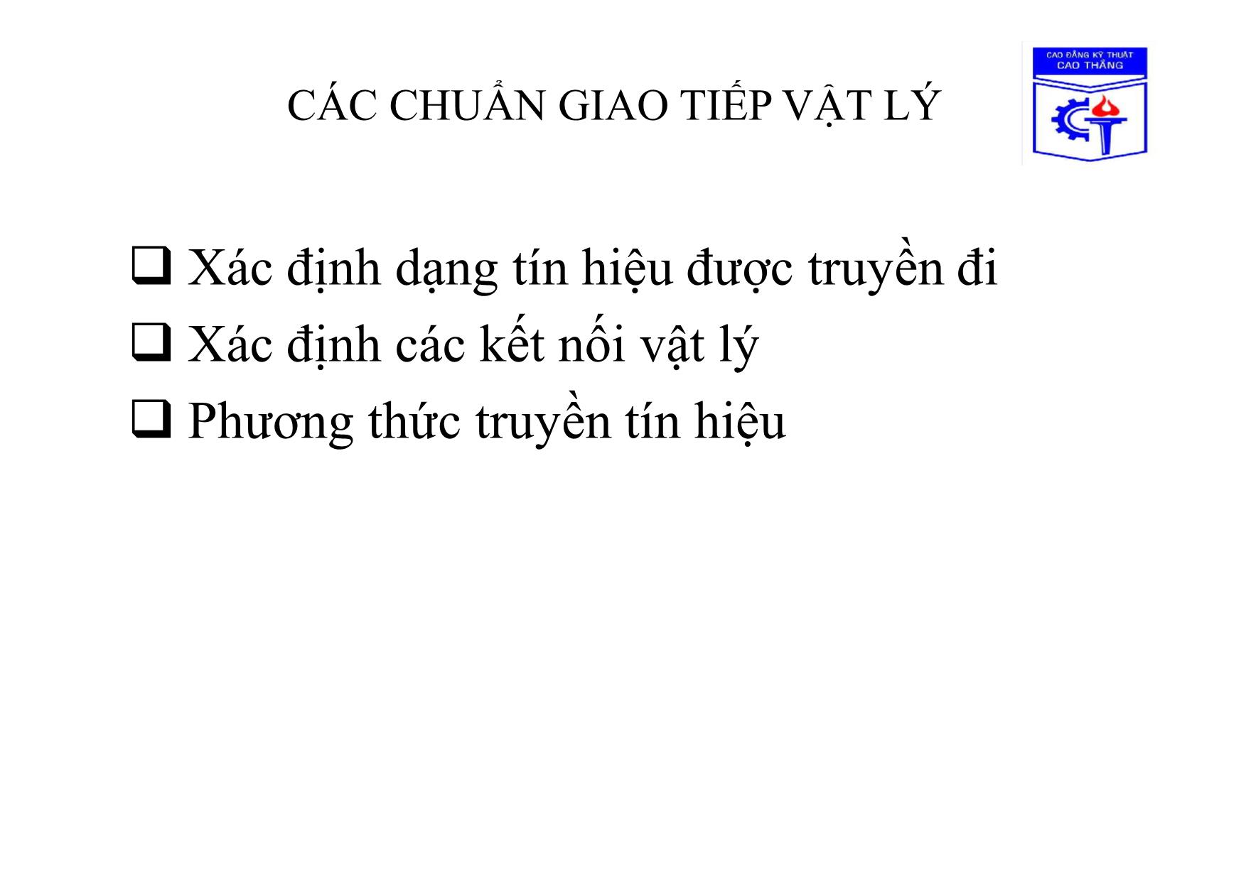 Bài giảng Truyền số học - Chương 2, Phần 2: Giao tiếp vật lý và môi trường truyền dữ liệu trang 2