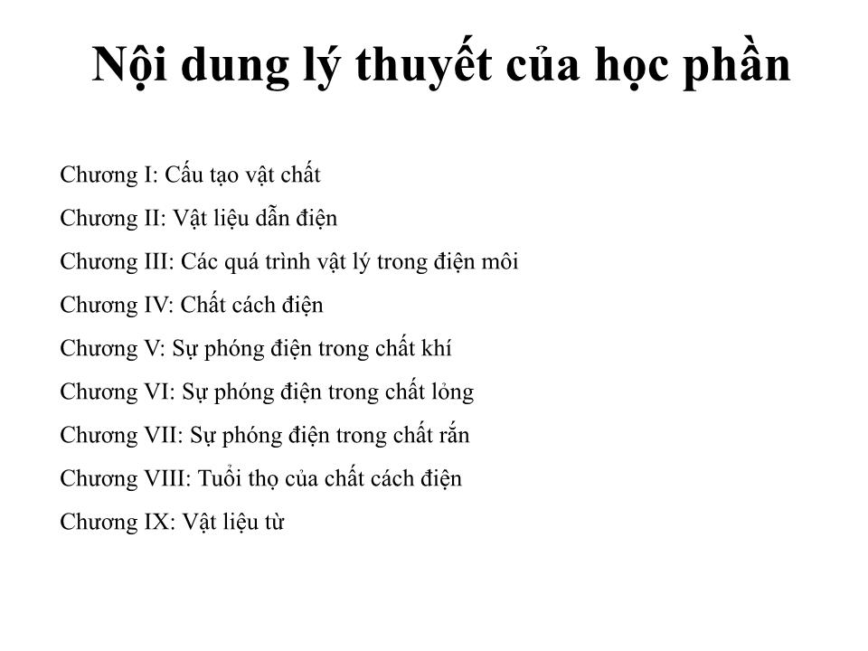 Bài giảng Vật liệu điện (Bản hay) trang 2