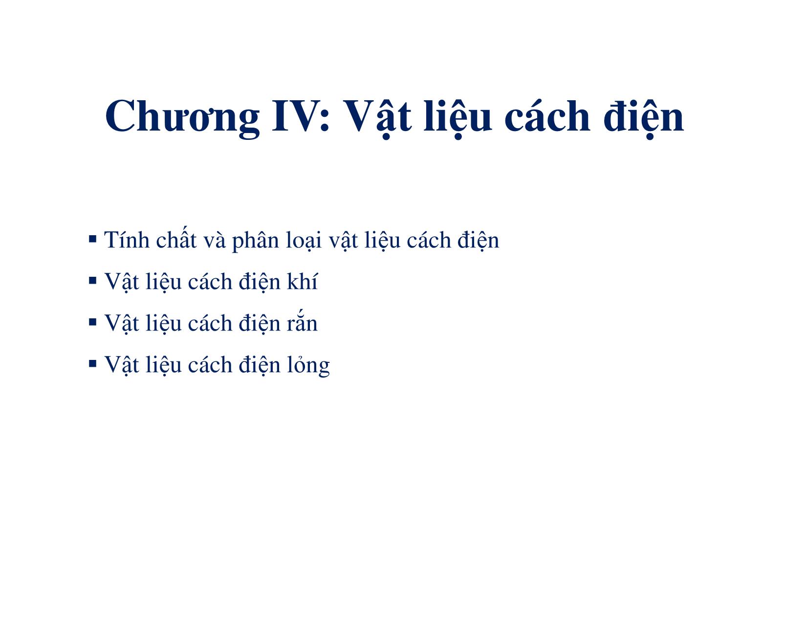 Bài giảng Vật liệu điện - Chương 4: Vật liệu cách điện trang 1