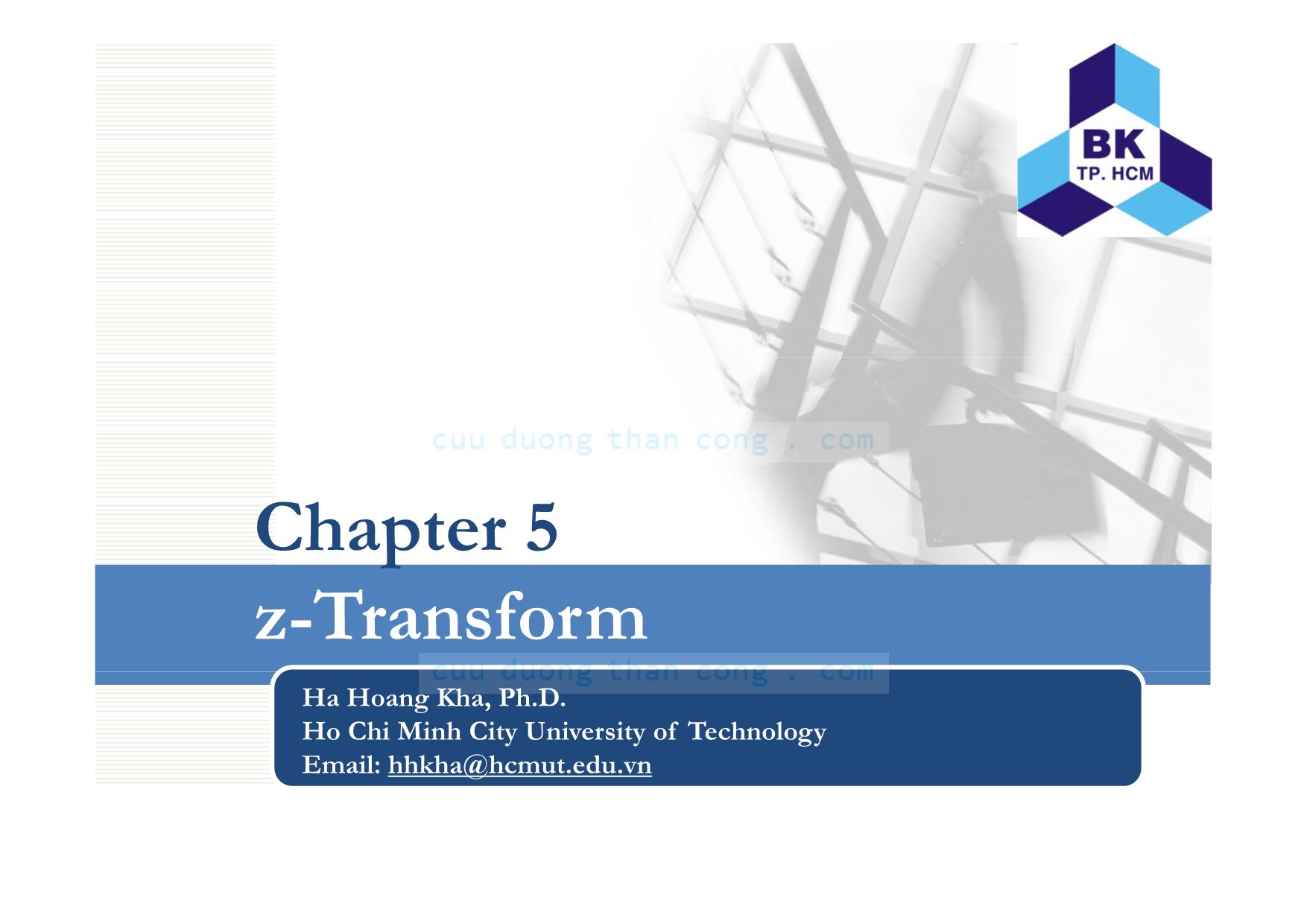 Bài giảng Xử lý tín hiệu số - Chương 5: z-Transform - Hà Hoàng Kha trang 1