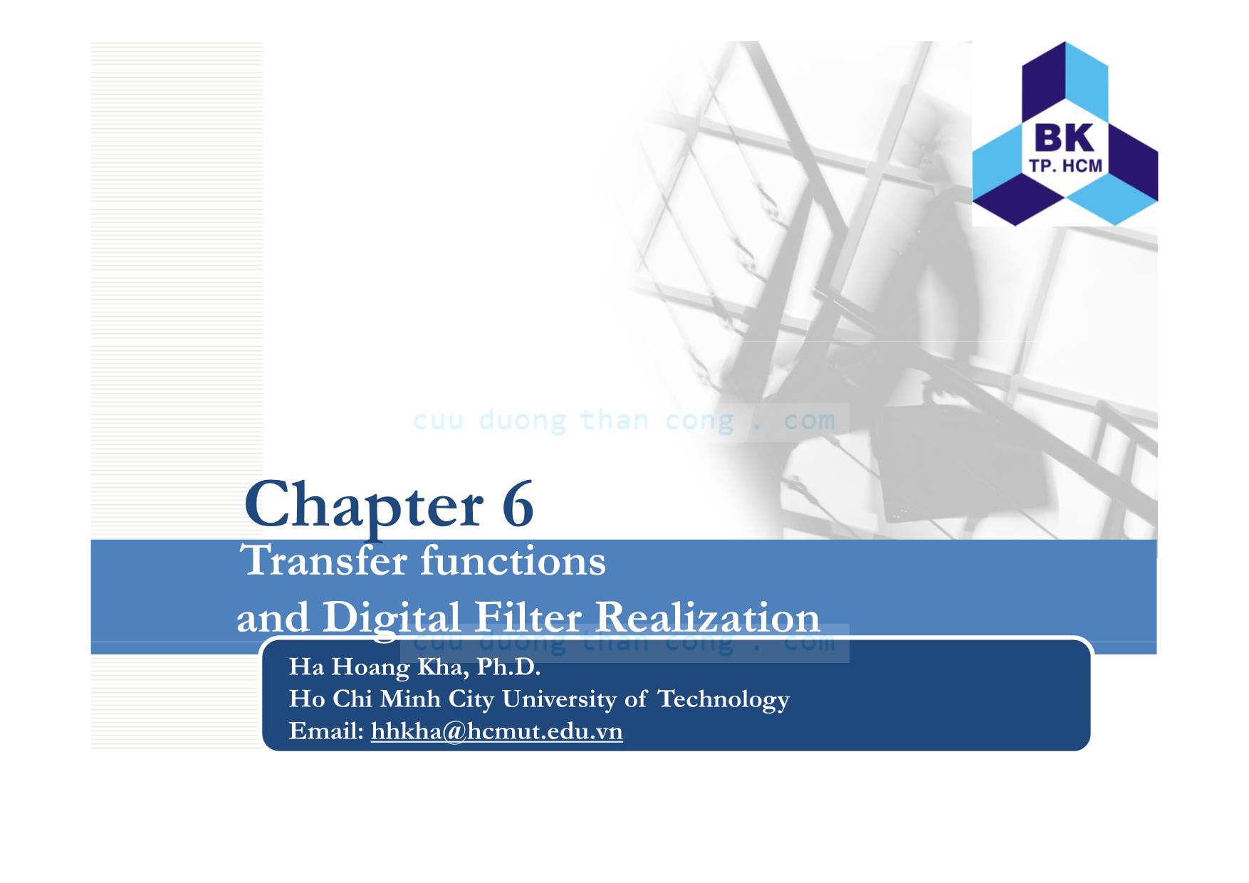 Bài giảng Xử lý tín hiệu số - Chương 6: Transfer functions and digital filter realization - Hà Hoàng Kha trang 1